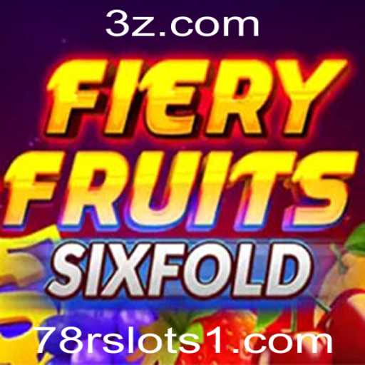 Descubra FieryFruitsSixFold: O Fenômeno das Slots