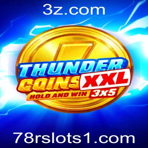Descubra ThunderCoinsXxl: O Novo Fenômeno dos Caça-níqueis 78r Slots